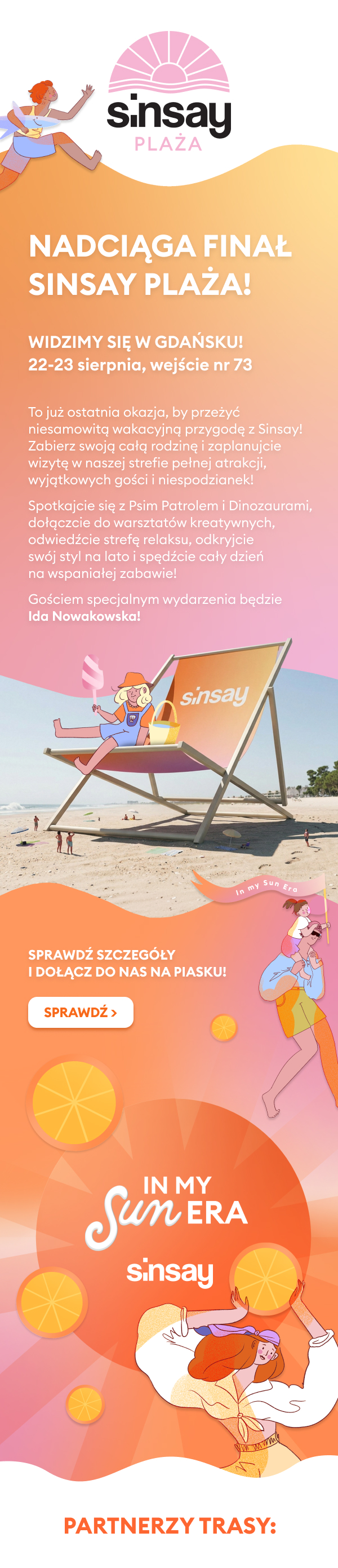 NADCIĄGA FINAŁ SINSAY PLAŻA! WIDZIMY SIĘ W GDAŃSKU! 22-23 sierpnia, wejście nr 73